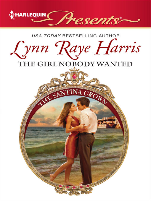 Title details for The Girl Nobody Wanted by Lynn Raye Harris - Available
